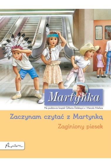 Martynka Zagioniony piesek Zaczynam czytać z Marty