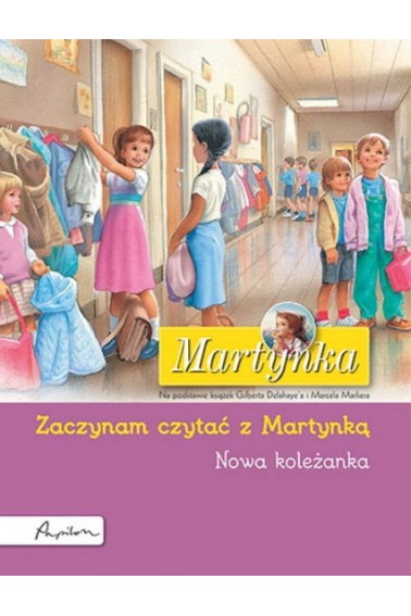 Martynka Nowa koleżanka Zaczynam czytać z Martynką