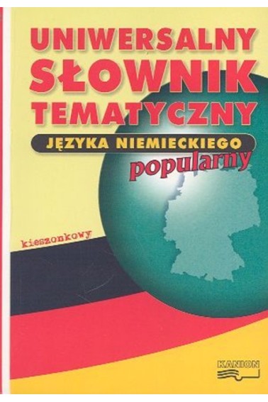 Uniwersalny słownik tematyczny języka niemieckiego