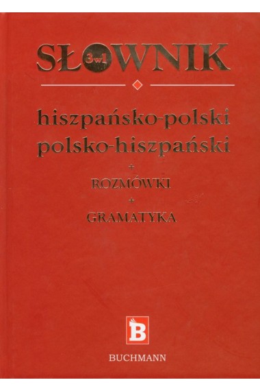 Słownik 3w1 hiszpańsko-polski polsko-hiszpański