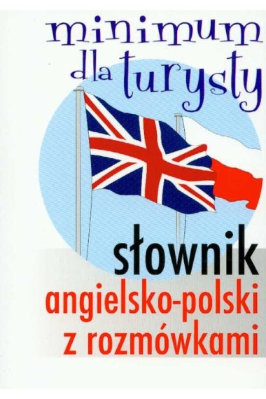 Słownik angielsko-polski z rozmówkami