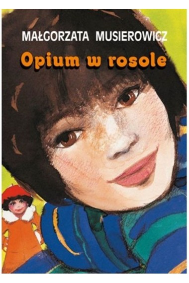 Jeżycjada Tom 5 Opium w rosole