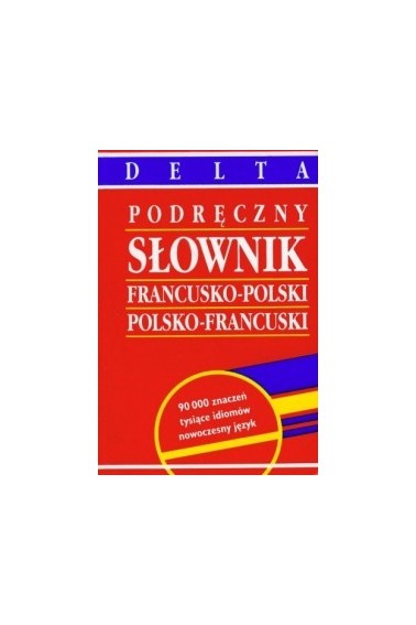 Podręczny słownik francusko-polski polsko-francusk