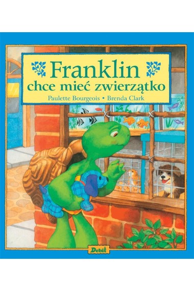 Franklin chce mieć zwierzątko