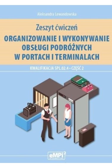 Kwalifikacja SPL.02.4. Org. i wyk. obsługi.. cz.2