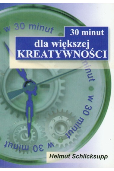 30 MINUT DLA WIĘKSZEJ KREATYWNOŚCI