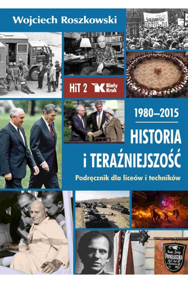 Historia i Teraźniejszość LO 2 Podręcznik1980-2015