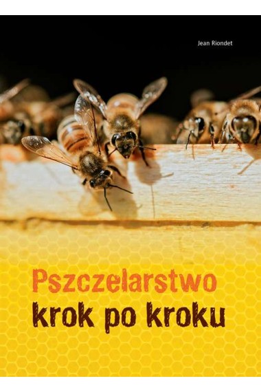 Pszczelarstwo krok po kroku