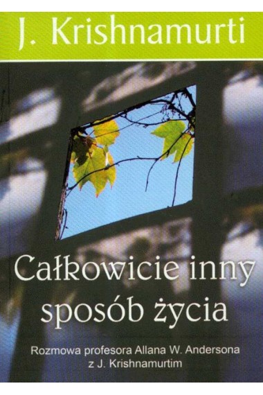 CAŁKOWICIE INNY SPOSÓB ŻYCIA