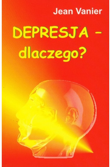 DEPRESJA. DLACZEGO?