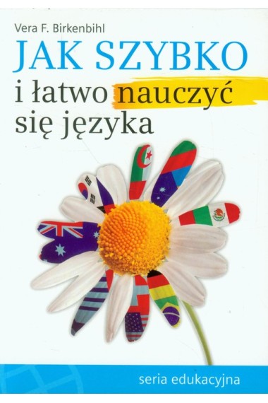 JAK SZYBKO I ŁATWO NAUCZYĆ SIĘ JĘZYKA