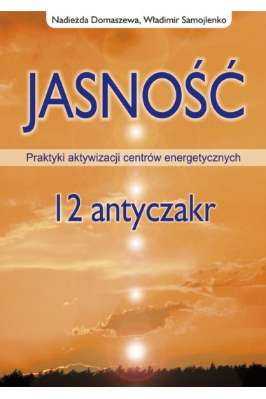 JASNOŚĆ. 12 ANTYCZAKR