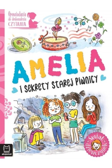 Amelia i sekrety starej piwnicy