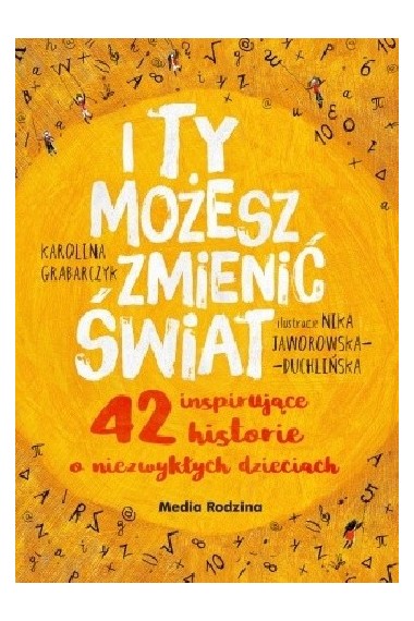 I ty możesz zmienić świat