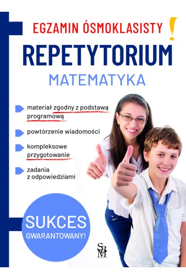 Egzamin ósmoklasisty. Repetytorium. Matematyka