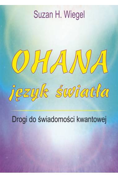 OHANA - JĘZYK ŚWIATŁA