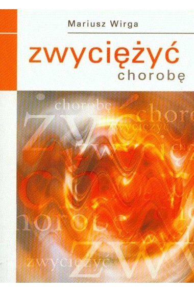 Zwyciężyć chorobę nowe wydanie