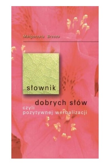 SŁOWNIK DOBRYCH SŁÓW