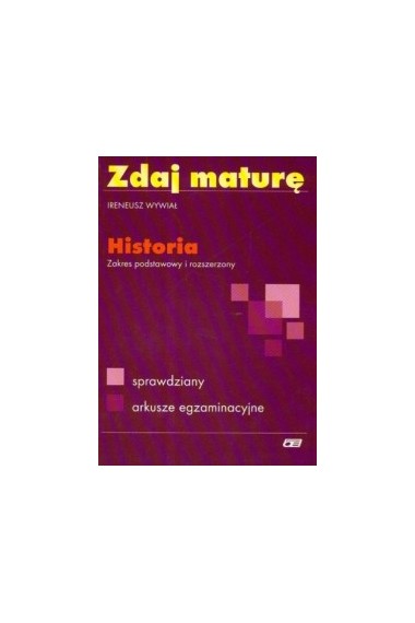 Zdaj maturę Historia zakres podst i rozsz Przecena