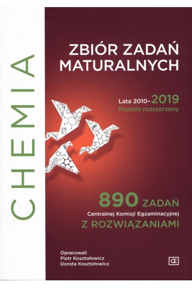 Chemia Zbiór zadań maturalnych 2010-19 p.rozsz