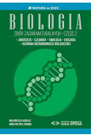 Matura od 2023 Zbiór zadań matural. Biologia cz.2