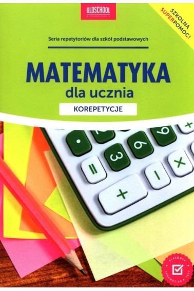 Matematyka dla ucznia. Korepetycje w;2023