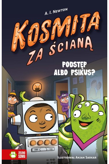 Kosmita za ścianą. Podstęp albo psikus?