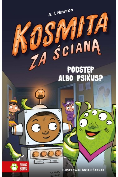 Kosmita za ścianą. Podstęp albo psikus?