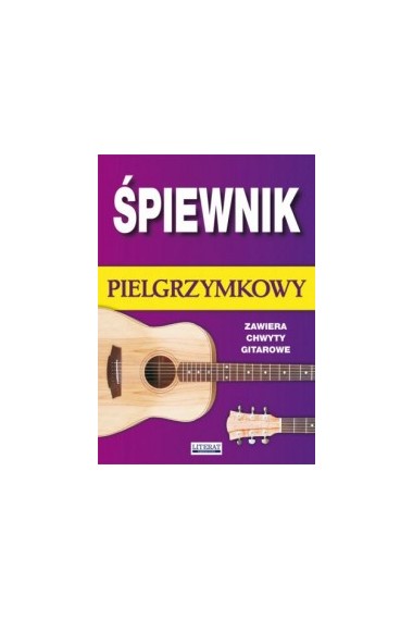 Śpiewnik pielgrzymkowy Literat