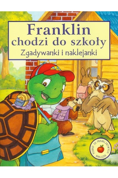 Franklin chodzi do szkoły. Zgadywanki i naklejanki