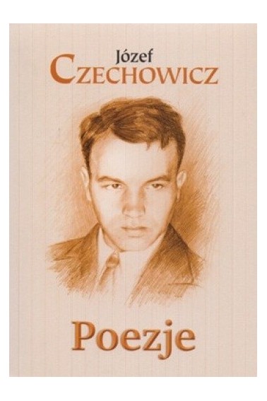 Poezje Józef Czechowicz