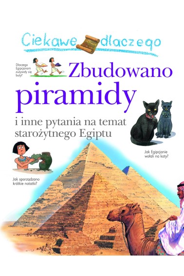 Ciekawe dlaczego zbudowano piramidy