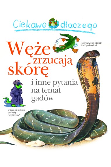 Ciekawe dlaczego węże zrzucają skórę