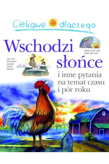 Ciekawe dlaczego wschodzi słońce