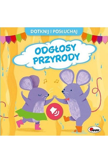 Dotknij i posłuchaj Odgłosy przyrody