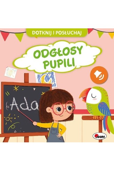 Dotknij i posłuchaj Odgłosy pupili