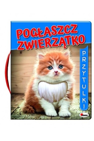 Pogłaszcz zwierzątko Przytulki