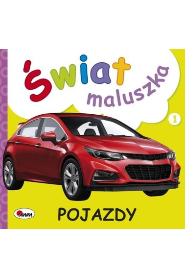 ŚWIAT MALUSZKA POJAZDY