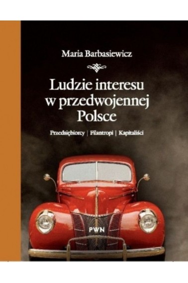 LUDZIE INTERESU W PRZEDWOJENNEJ POLSCE PRZECENA