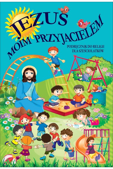 RELIGIA 6-LATKA JEZUS MOIM PRZYJACIELEM GAUDIUM