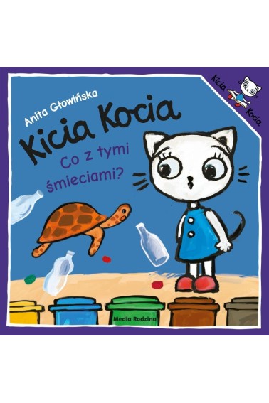 Kicia Kocia Co z tymi śmieciami?