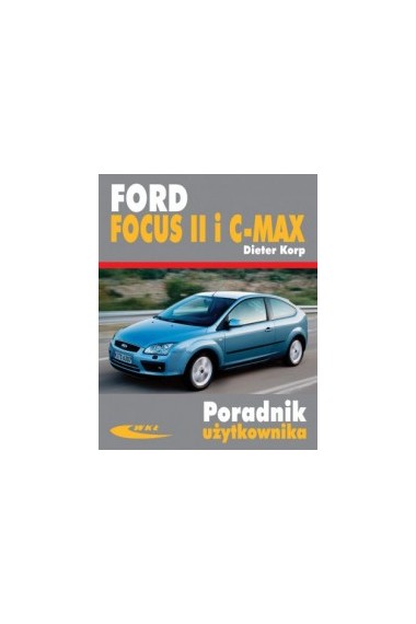 Ford Focus II i C-Max poradnik użytkownika