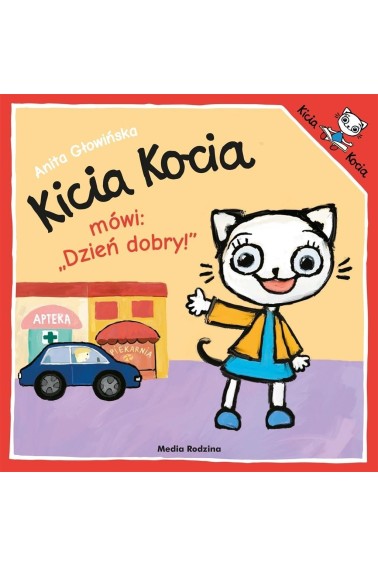 Kicia Kocia mówi Dzień dobry!