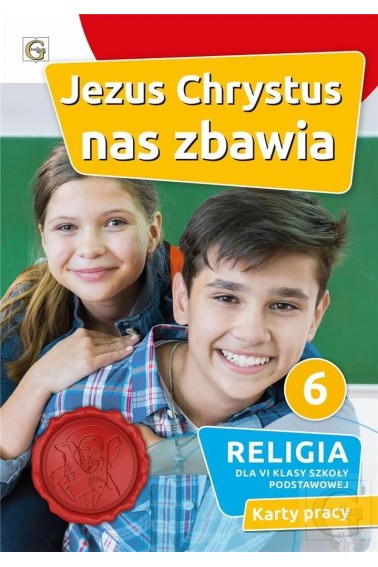 RELIGIA SP 6 JEZUS CHRYSTUS NAS ZBAWIA ĆWICZENIA