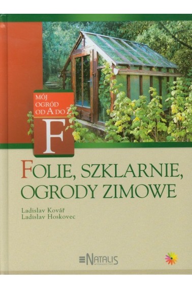 Folie,szklarnie,ogrody zimowe