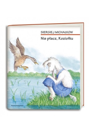 Nie płacz, Koziołku.