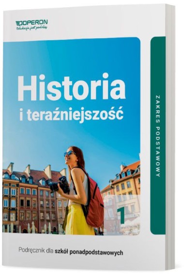 HISTORIA I TERAŹNIEJSZOŚĆ 1 ZP PODRĘCZNIK OPERON