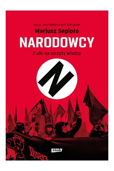 Narodowcy. Z ulic na szczyty władzy Promocja