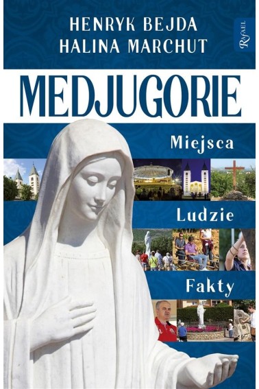 Medjugorie, Miejsca Ludzie Fakty