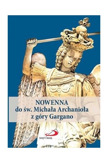 Nowenna do św. Michała Archanioła z góry Gargano